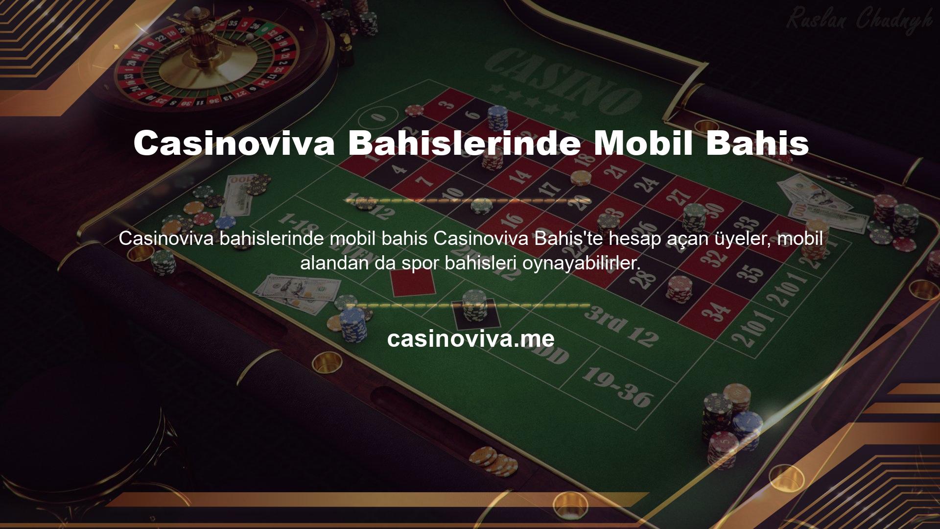 Casinoviva Bahislerinde Mobil Bahis
