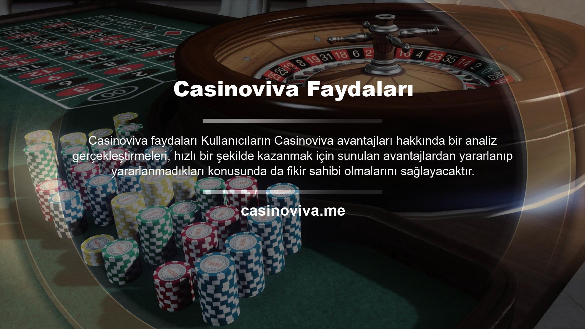 Casinoviva Faydaları