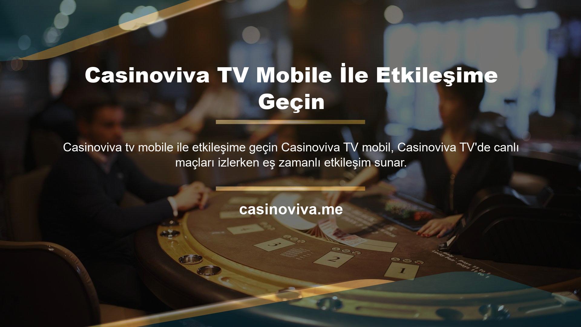 Casinoviva TV Mobile İle Etkileşime Geçin